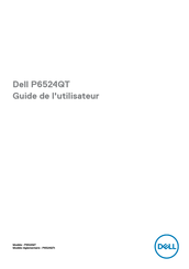 Dell P6524QTt Guide De L'utilisateur