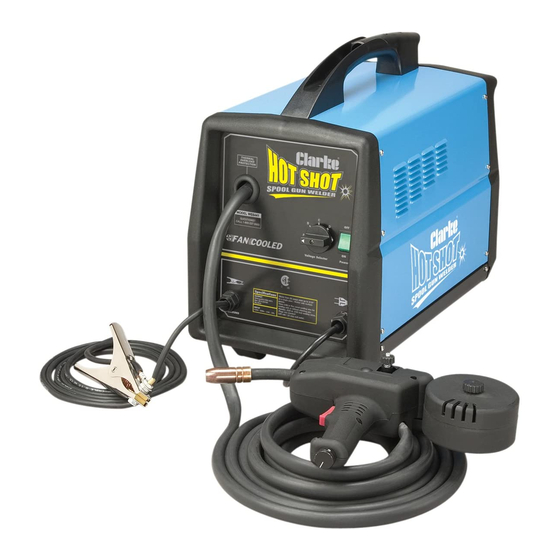 Clarke HOT SHOT SPOOL GUN WELDER FLUXCORE/MIG 135SG Mode D'emploi