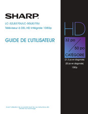 Sharp LC-32LB370U Guide De L'utilisateur