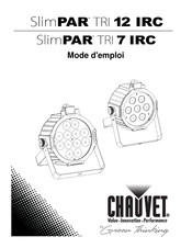 Chauvet SlimPAR TRI 7 IRC Mode D'emploi