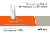 Oticon Medical Streamer Instructions D'utilisation