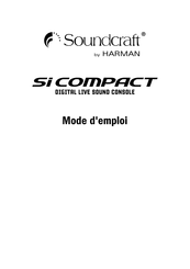 Harman SoundCraft Si Compact 16 Mode D'emploi
