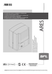 BFT ARES Instructions D'utilisation Et D'installation