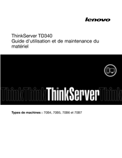 Lenovo ThinkServer TD340 Guide D'utilisation Et De Maintenance