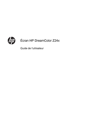 HP DreamColor Z24x Guide De L'utilisateur