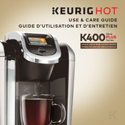Keurig HOT PLUS K400 Guide D'utilisation Et D'entretien