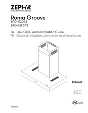 Zephyr Roma Groove ZRG-E30AS Guide D'utilisation, D'entretien Et D'installation