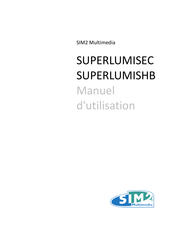 Sim2 Multimedia SUPERLUMISHB Manuel D'utilisation