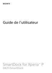 Sony SmartDock Guide De L'utilisateur