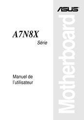 Asus A7N8X Série Manuel De L'utilisateur
