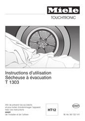 Miele TouchTronic T 1303 Instructions D'utilisation