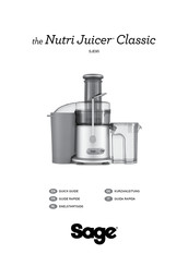 Sage the Nutri Juicer Classic Guide Rapide