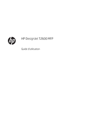 HP DesignJet T2600 MFP Guide D'utilisation