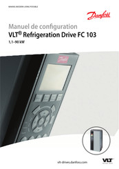 Danfoss VLT Refrigeration Drive FC 103 Manuel De Configuration