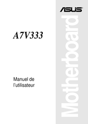 Asus A7V333 Manuel De L'utilisateur