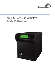 Seagate BlackArmor NAS 440 Guide D'utilisation
