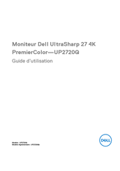 Dell UltraSharp PremierColor UP2720Q Guide D'utilisation