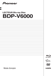 Pioneer BDP-V6000 Mode D'emploi