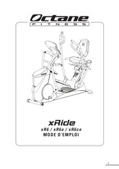 Octane Fitness xRide xR6ce Mode D'emploi