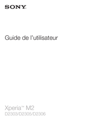 Sony Xperia M2 D2303 Guide De L'utilisateur