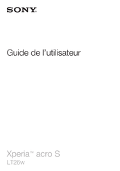 Sony LT26w Guide De L'utilisateur