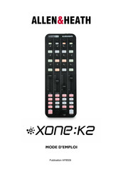 ALLEN & HEATH Xone:K2 Mode D'emploi