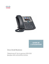 Cisco SPA 525G Guide De L'utilisateur