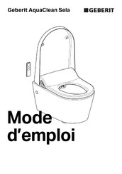 Geberit AquaClean Sela Mode D'emploi