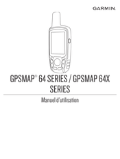 Garmin GPSMAP 64X Série Manuel D'utilisation