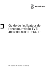 Interlogix TVE- 400/800-1600 H.264 IP Guide De L'utilisateur