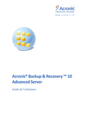 ACRONIS Backup & Recovery 10 Guide De L'utilisateur