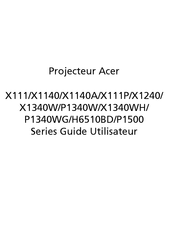 Acer X111 Série Guide Utilisateur