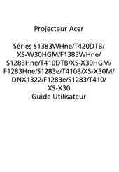 Acer XS-X30HGM Série Guide Utilisateur