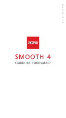 Zhiyun SMOOTH 4 Guide De L'utilisateur