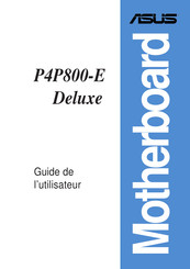 Asus P4P800-E Deluxe Guide De L'utilisateur