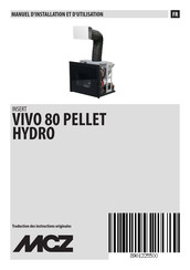 MCZ VIVO 80 PELLET HYDRO Manuel D'installation Et D'utilisation