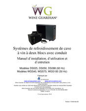 Wine Guardian WGS175 Manuel D'installation, D'utilisation Et D'entretien