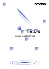 Brother PR-620 Manuel D'instructions