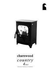 Charnwood Country 4 MKII Instructions D'utilisation Et D'installation