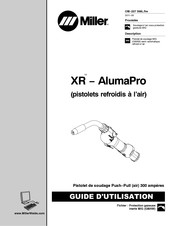 Miller XR - AlumaPro Guide D'utilisation