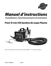 Prest-O-Lite 250 Manuel D'instructions, D'installation, D'utilisation Et D'entretien