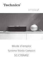 Panasonic Technics OTTAVA f SC-C70MK2 Mode D'emploi