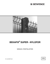 Betafence BEKAFIX SUPER Nylofor 3M Manuel D'installation