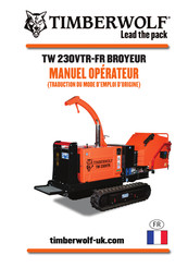 Timberwolf TW 230VTR-FR BROYEUR Mode D'emploi