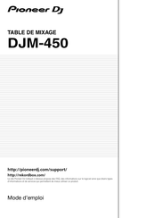 PIONEER DJ DJM-450 Mode D'emploi