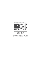 Magic Bullet MB1001B Guide D'utilisation