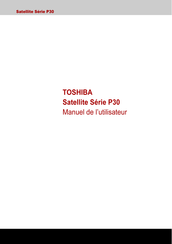 Toshiba Satellite Série P30 Manuel De L'utilisateur