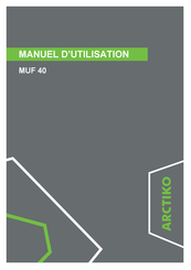 Arctiko MUF 40 Manuel D'utilisation