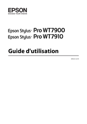 Epson Stylus Pro WT7910 Guide D'utilisation