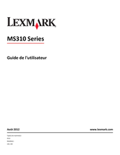 Lexmark MS310dn Guide De L'utilisateur